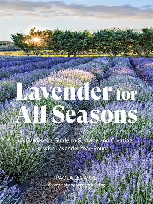 Title details for Lavender for All Seasons by Paola Legarre - Available